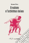 Il realismo e l'architettura italiana libro di Mauro Alessandro