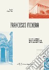 Francesco Fichera. La modernità nella tradizione dell'architettura libro di Guarrera Fabio