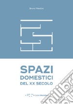 Spazi domestici del XX secolo libro