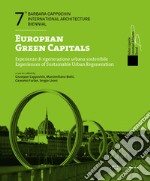 European green capitals. Esperienze di rigenerazione urbana sostenibile. Ediz. italiana e inglese libro