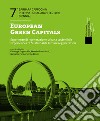 European green capitals. Esperienze di rigenerazione urbana sostenibile. Ediz. italiana e inglese libro