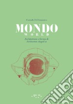 Mondo. Architettura a forma di-World. Architecture shaped as. Ediz. bilingue