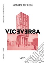 Viceversa (2017). Vol. 6: L' attualità dell'utopia libro