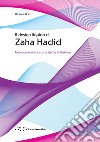 Il design liquido di Zaha Hadid. Una donna nella storia dell'architettura libro di Borzì Bibiana