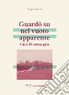 Guardò su nel vuoto apparente. Case di campagna libro