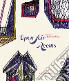 Open air rooms. The architecture of the Mediterranean from Malaparte to the contemporary world libro di Gambardella Cherubino