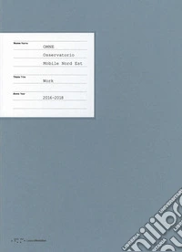 Omne. Osservatorio Mobile Nord Est. Work. 2016-2018 libro