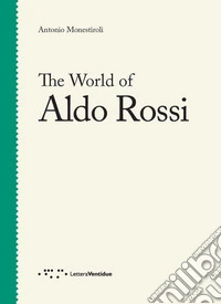 The world of Aldo Rossi libro