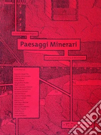 Paesaggi Minerari. Un progetto per la miniera di Monteponi libro