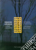 Paisajes del Aprendizaje. Un aulario para la Universidad de Piura por Barclay & Crousse-Learning Landscapes. A lecture building for Piura University by Barclay & Crousse libro