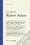 Le città di Robert Adam libro