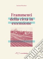 Frammenti della città in estensione libro