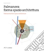Palmanova forma spazio architettura. Ediz. italiana e inglese