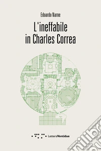 L'ineffabile in Charles Correa