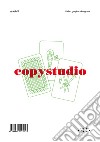 Copystudio. Ediz. inglese libro