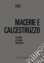 Macerie e calcestruzzo. Diario di una ricerca