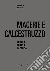 Macerie e calcestruzzo. Diario di una ricerca libro