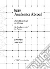 Iuav Academics Abroad. Una «città analoga» per Venezia. Ediz. italiana e inglese libro