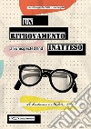 Un ritrovamento inatteso. Le Corbusier a Napoli 1962. Ediz, italiana e inglese. Ediz. bilingue libro