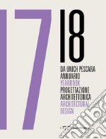 Da Unich Pescara 17-18. Progettazione architettonica. Ediz. italiana e inglese libro