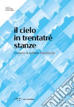 Il cielo in trentatré stanze. Cronache di architetti #restatiacasa libro