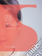 One size design. Un metodo per il progetto libro