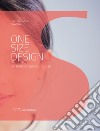 One size design. Un metodo per il progetto libro