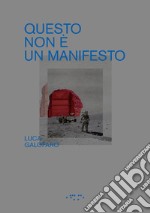 Questo non è un manifesto