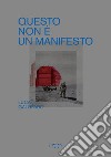 Questo non è un manifesto libro di Galofaro Luca