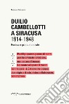 Duilio Cambellotti a Siracusa 1914-1948. Poetica e pratica teatrale. Ediz. illustrata libro