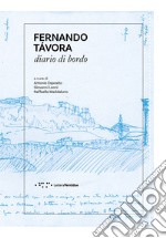 Fernando Tavora. Diario di bordo libro