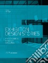 Exhibition design stories. Metodi e pratiche di fruizione della cultura libro