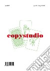 Copystudio. Ediz. illustrata libro