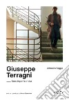 Giuseppe Terragni. Una biografia critica libro di Saggio Antonino