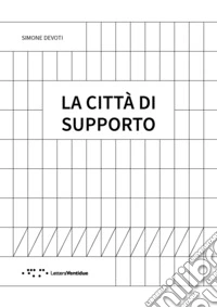 La città di supporto libro