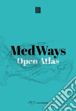 MedWays. Open atlas libro