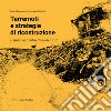 Terremoti e strategie di ricostruzione. Il sisma in Centro Italia 2016 libro