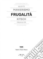 Frugalità. In architettura libro