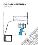 Fare architettura libro