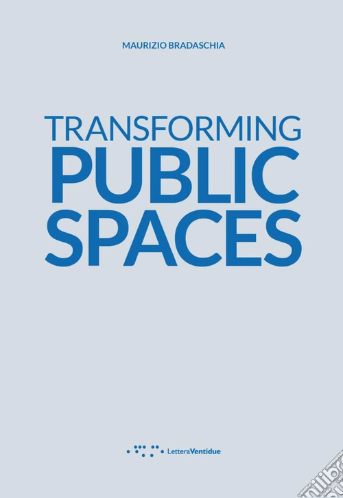 Transforming public spaces