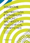 Senshome. Architettura e sensibilità atipiche libro