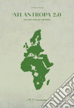 Atlantropa 2.0. The euro-african continent libro