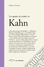 Lo spazio al centro in Kahn libro