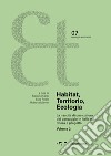 Habitat, territorio, ecologia. La nascita di una cultura del paesaggio in Italia tra difesa e progetto. Vol. 2 libro