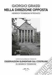 Nella direzione opposta. Heinrich Tessenow ritrovato libro