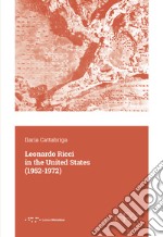 Leonardo Ricci in the United States (1952-1972) libro