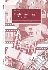 Tagli e montaggi in architettura. Postproduzione come modificazione dell'esistente libro