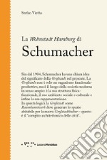 La Wohnstadt Hamburg di Schumacher libro