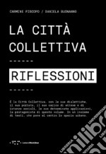 La città collettiva. Riflessioni