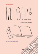 In bilico. Di.segni allarmati. Ediz. illustrata